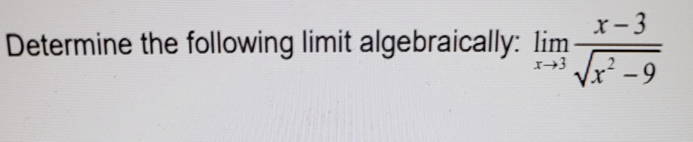 Solved Determine The Following Limit Algebraically Chegg