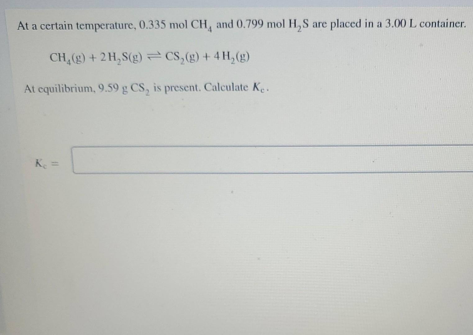 Solved At A Certain Temperature 0 335 Mol CH And 0 799 Mol Chegg