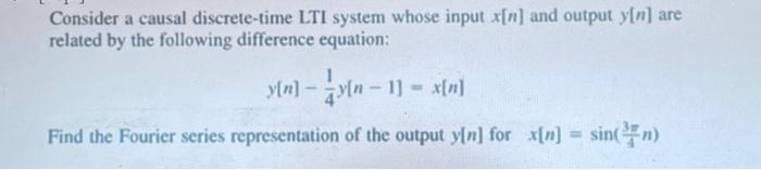 Solved Consider A Causal Discrete Time Lti System Whose Chegg