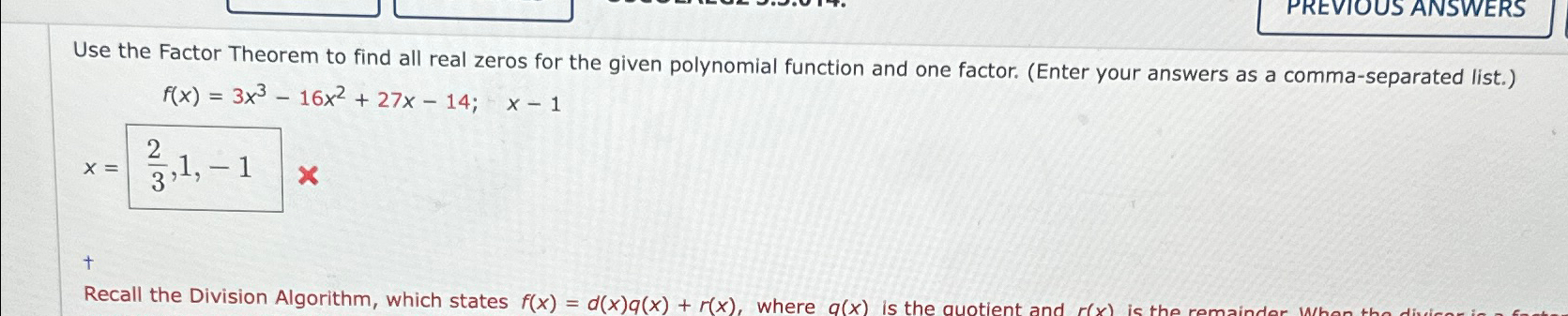 Solved Use The Factor Theorem To Find All Real Zeros For The Chegg