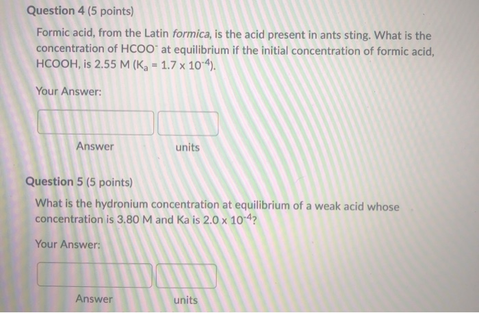 Solved Question Points Formic Acid From The Latin Chegg