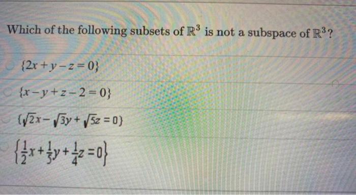 Solved Which Of The Following Subsets Of R Is Not A Chegg