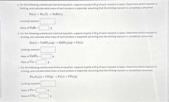 Solved A For The Following Unbalanced Chemical Equation Chegg