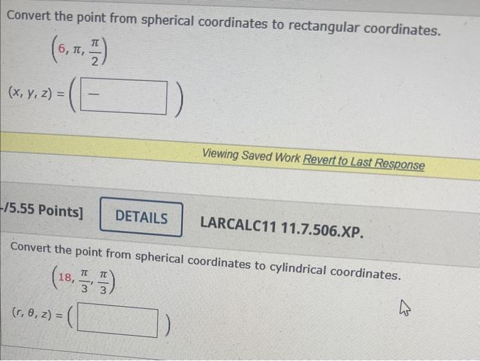 Solved Convert The Point From Spherical Coordinates To Chegg