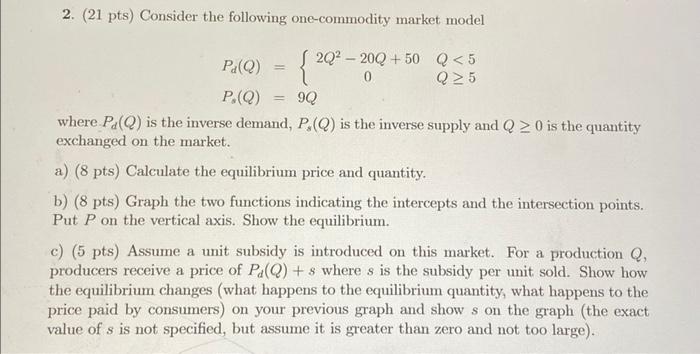 Solved Pts Consider The Following One Commodity Chegg