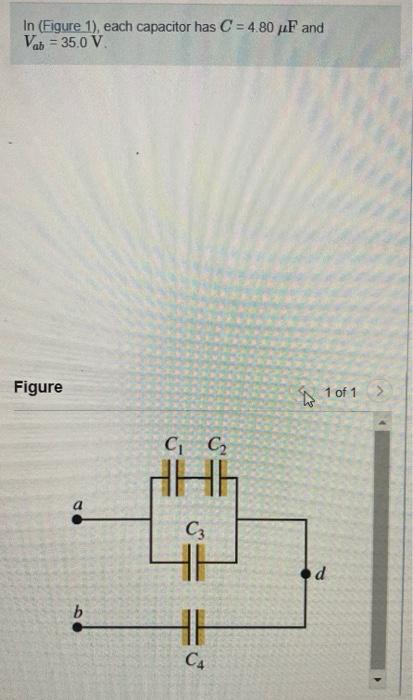 Solved In Figure 1 Each Capacitor Has C 4 80 MF And Vis Chegg