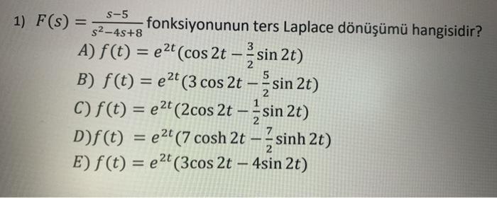 Solved S 5 1 F S fonksiyonunun ters Laplace dönüşümü Chegg