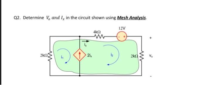 Solved Q1 Determine V And Ix In The Circuit Shown Using Chegg