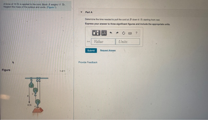 Solved A Force Of Lb Is Applied To The Cord Block A Chegg