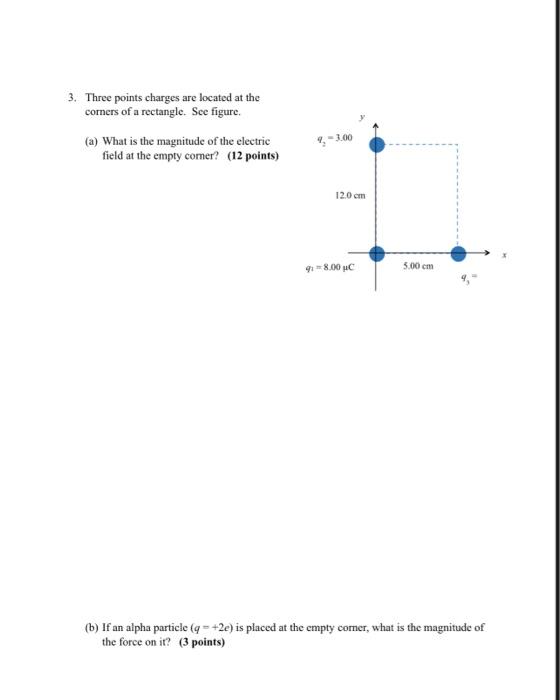 Solved 3 Three Points Charges Are Located At The Corners Of Chegg