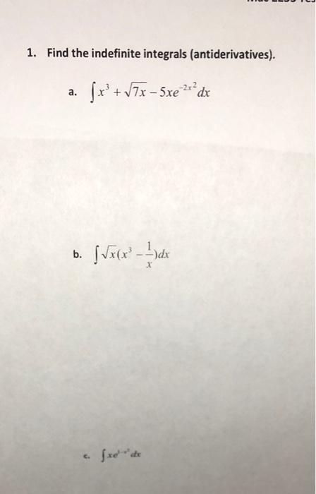 Solved 1 Find The Indefinite Integrals Antiderivatives Chegg