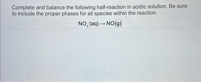 Solved Complete And Balance The Following Half Reaction In Chegg