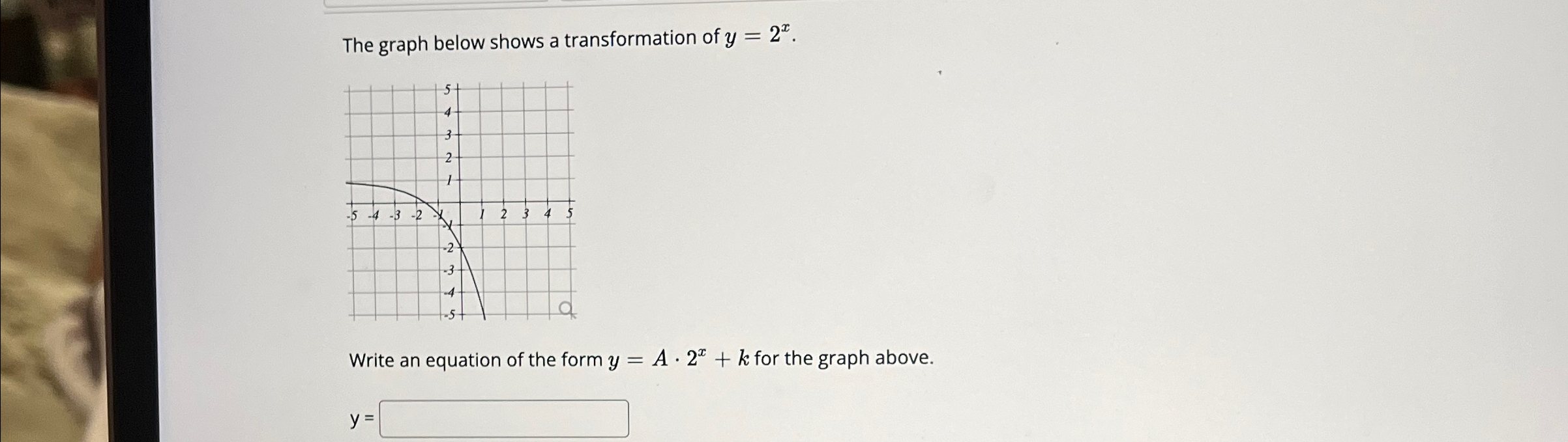 Solved The Graph Below Shows A Transformation Of Y 2x Write Chegg