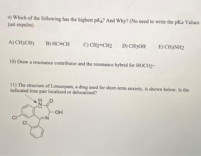 Solved 9 Which Of The Following Has The Highest PKa And Chegg