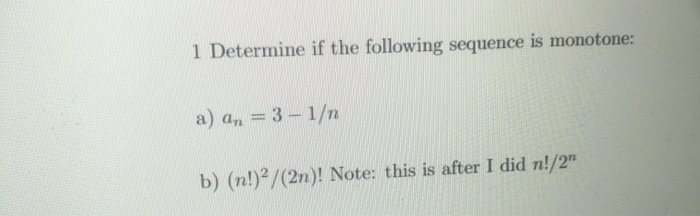 Solved Determine If The Following Sequence Is Monotone A Chegg