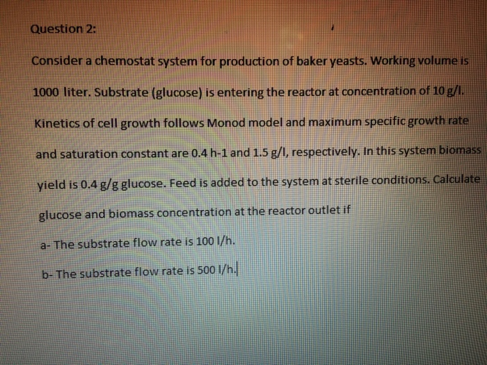 Solved Question Consider A Chemostat System For Chegg