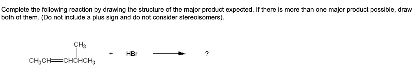 Solved Complete The Following Reaction By Drawing The Chegg