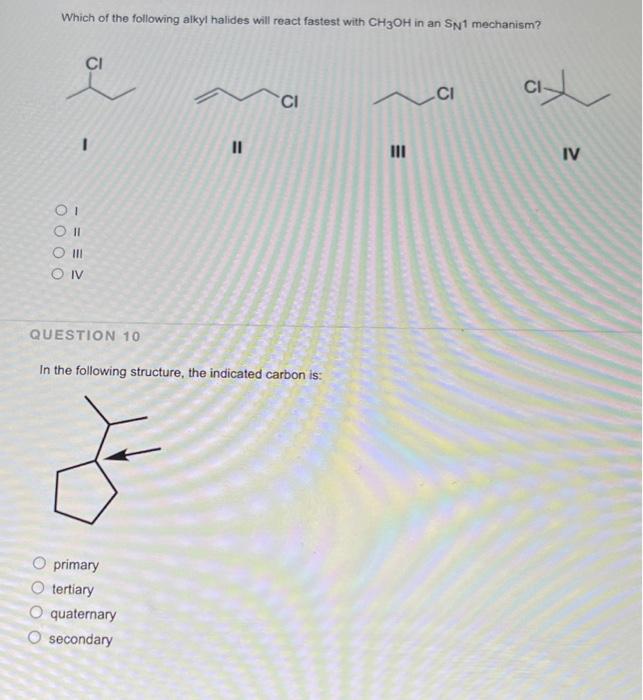 Solved Which Of The Following Alkyl Halides Will React Chegg