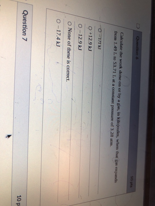 Solved Question 6 10 Pts Calculate The Work Done On Or By A Chegg