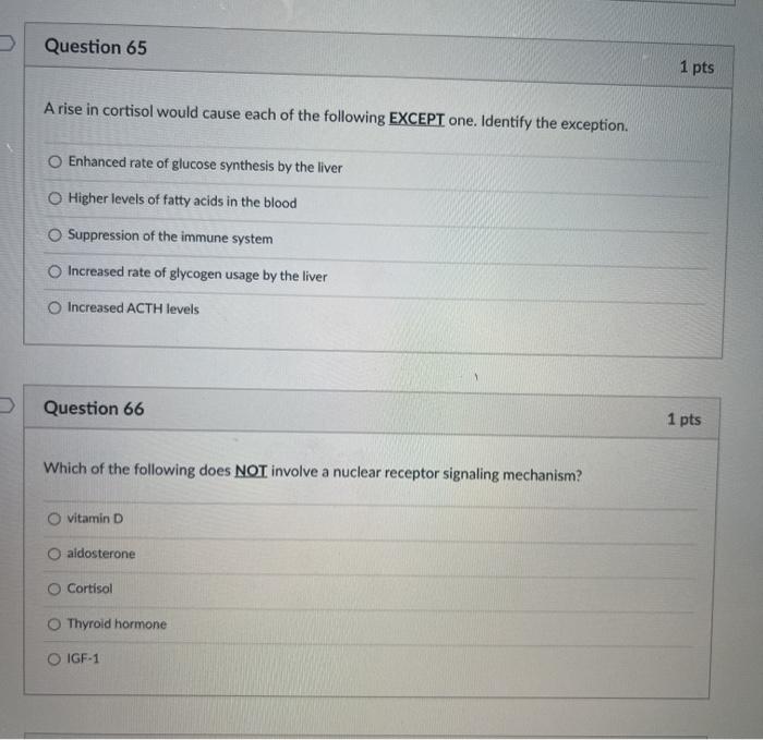 Solved Question 65 1 Pts A Rise In Cortisol Would Cause Each Chegg