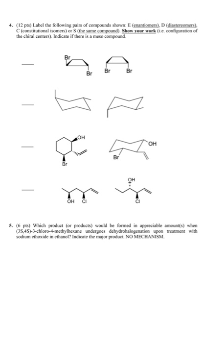 Solved Pts Label The Following Pairs Of Compounds Chegg