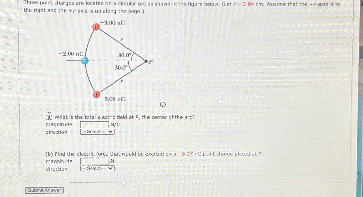 Solved Three Point Charges Are Located On A Circular Arc As Chegg