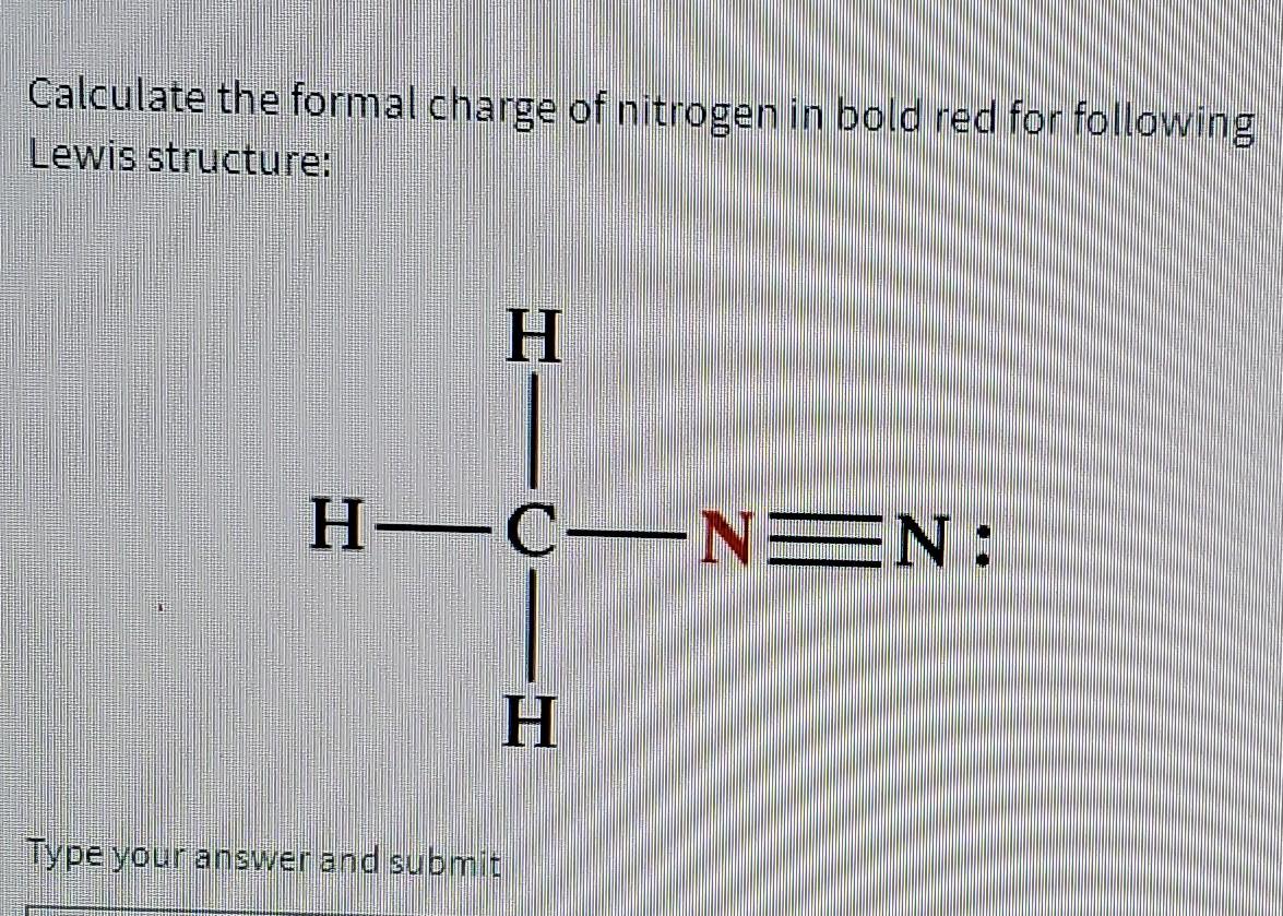 Solved Calculate The Formal Charge Of Nitrogen In Bold Red Chegg