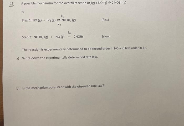 Solved A Possible Mechanism For The Overall Reaction Br Chegg