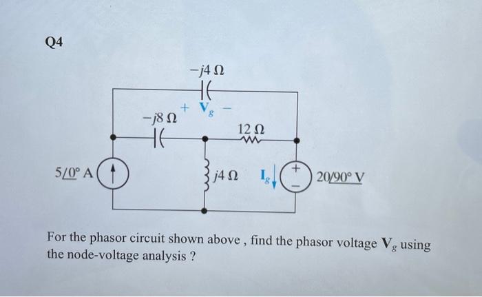 Solved For The Phasor Circuit Shown Above Find The Phasor Chegg