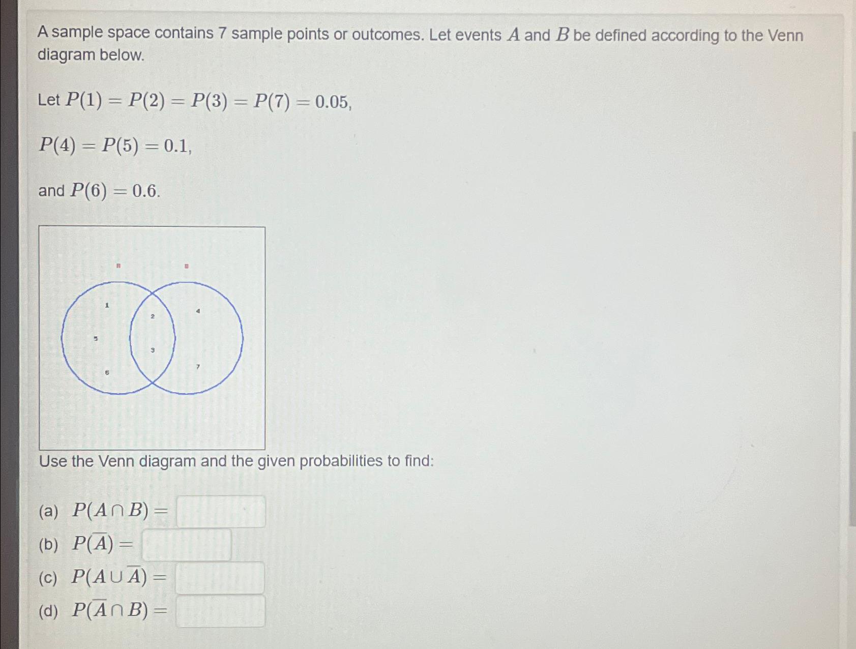 Solved A Sample Space Contains 7 Sample Points Or Outcomes Chegg