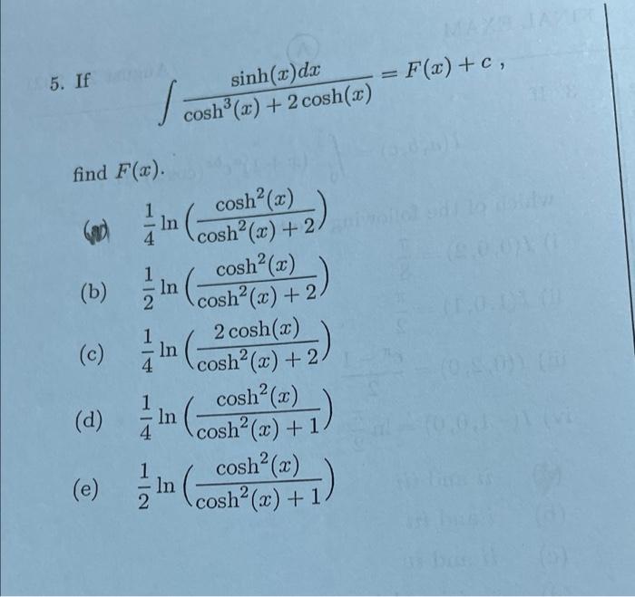 Solved F x c 5 If sinh x dx coshº x 2 cosh x find Chegg