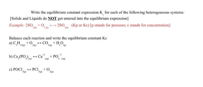 Solved Write The Equilibrium Constant Expression Kc For Each Chegg