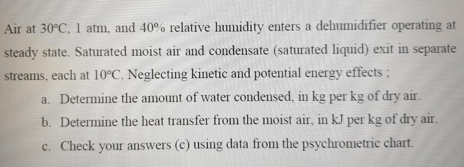 Solved Air At C Atm And Relative Humidity Enters Chegg