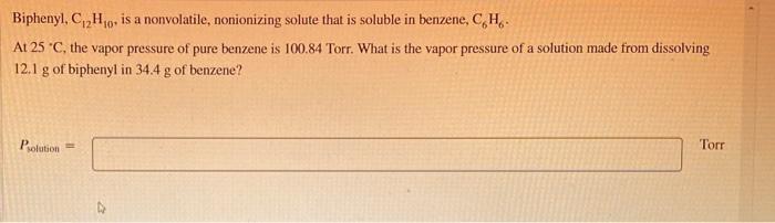 Solved Biphenyl Ch Is A Nonvolatile Nonionizing Solute Chegg