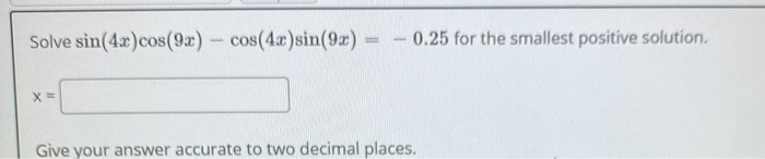 Solved Solve Sin X Cos X Cos X Sin X For The Chegg