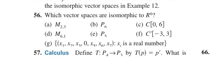 Solved The Isomorphic Vector Spaces In Example 12 56 Which Chegg