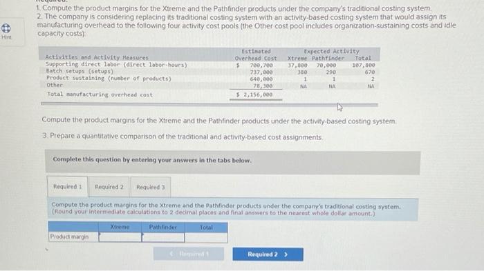 Solved Compute The Product Margins For The Xtreme And The Chegg