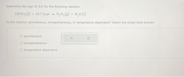 Solved Determine The Sign Of G For The Following Reaction Chegg