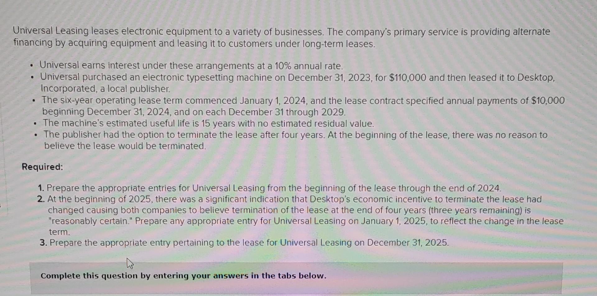 Solved Universal Leasing Leases Electronic Equipment To A Chegg