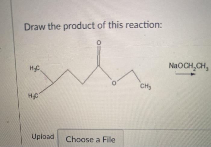 Solved Draw the product of this reaction HC NaOCH CH o сн Chegg