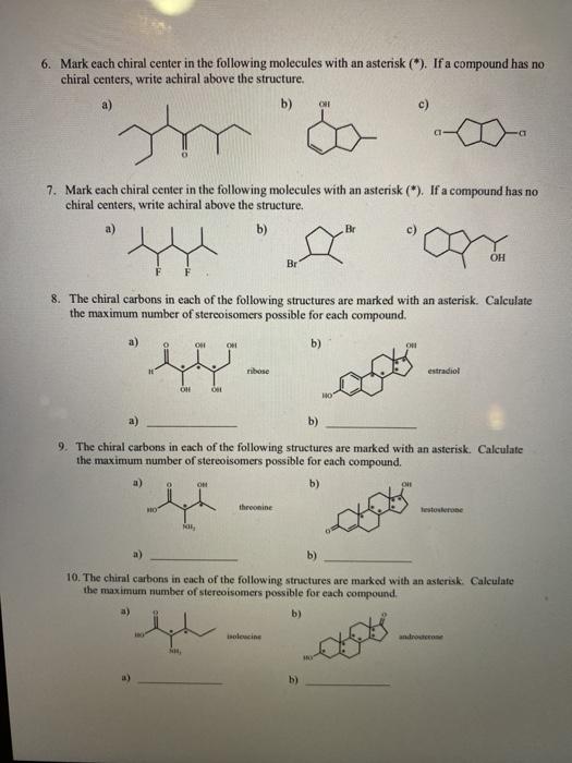 Solved Mark Each Chiral Center In The Following Molecules Chegg