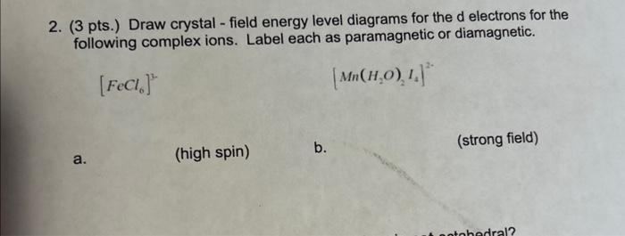 Solved 2 3 Pts Draw Crystal Field Energy Level Chegg