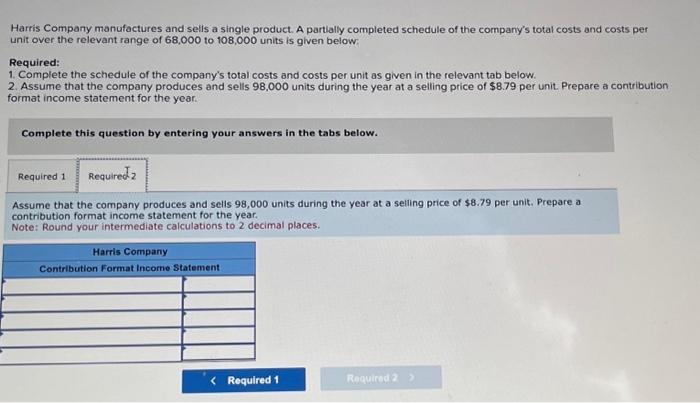 Solved Harris Company Manufactures And Sells A Single Chegg