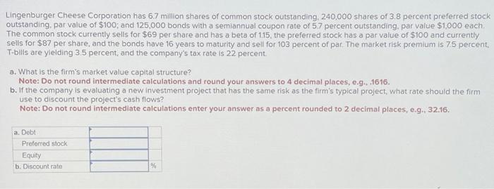 Solved Lingenburger Cheese Corporation Has Million Chegg