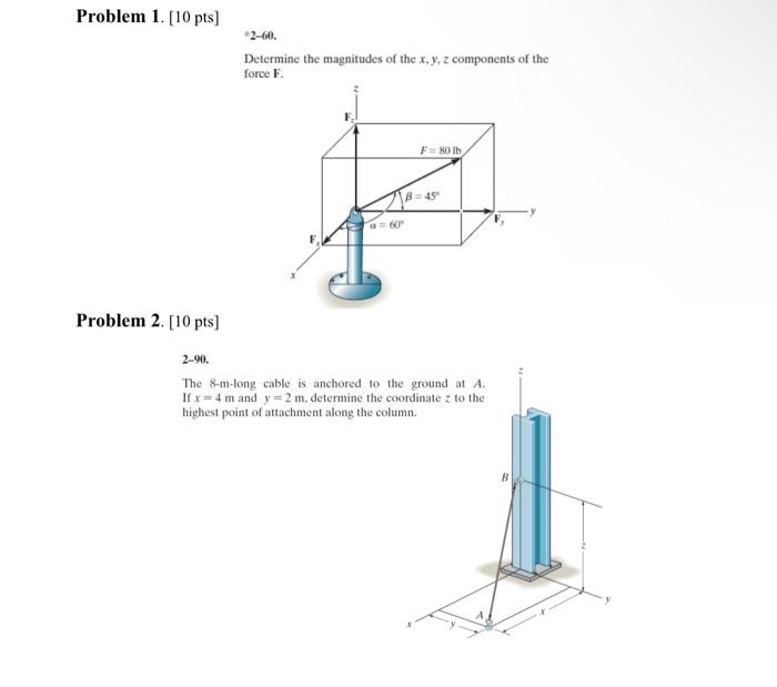 Solved Determine The Magnitudes Of The X Y Z Components Of Chegg