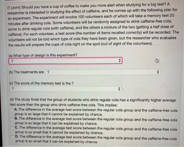 Solved 1 Point Should You Have A Cup Of Coffee To Make You Chegg