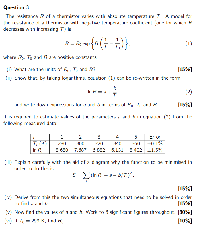 Solved Question 3 The Resistance R Of A Thermistor Varies Chegg