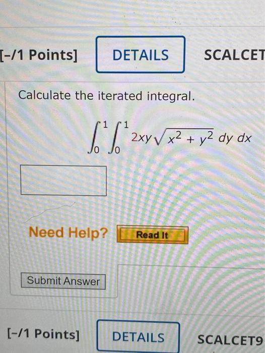 Solved 1 Points DETAILS SCALCET Calculate The Iterated Chegg