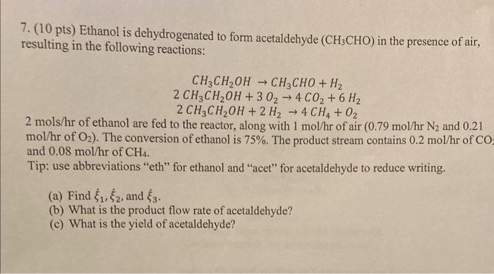 Solved Pts Ethanol Is Dehydrogenated To Form Chegg