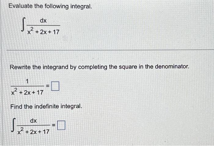 Solved Evaluate The Following Integral Rewrite The Integrand Chegg